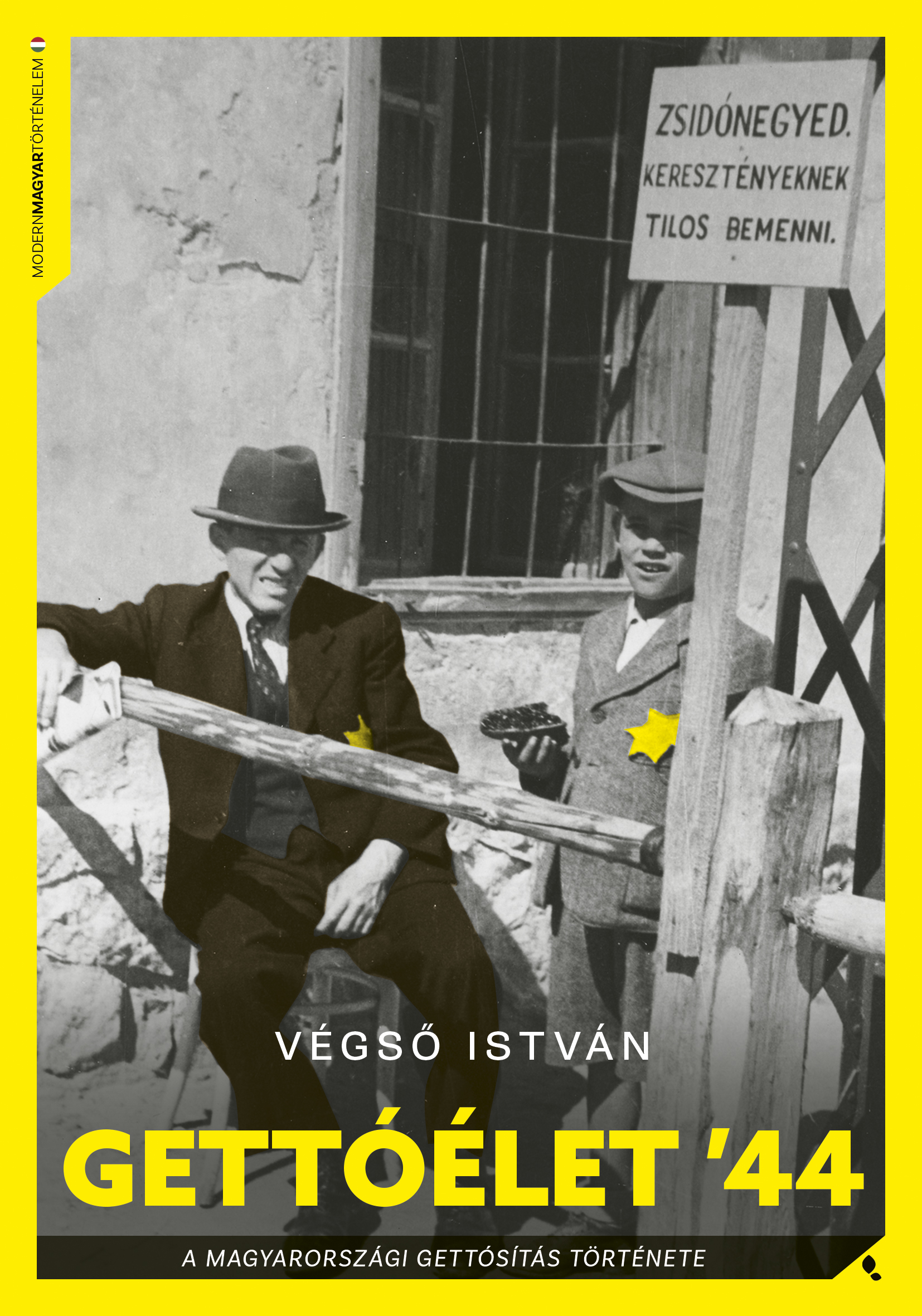 Végső István: Gettóélet ’44