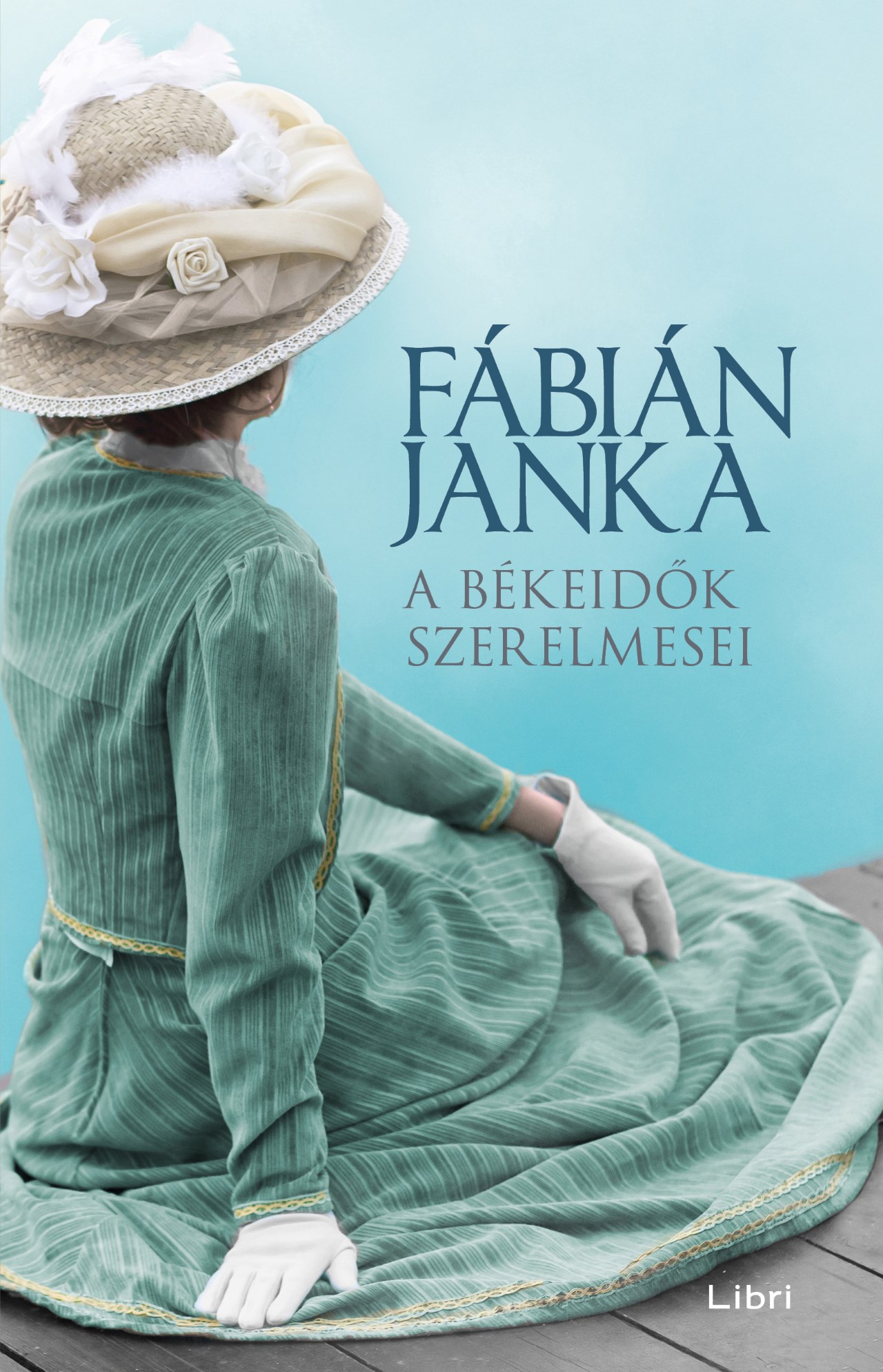 Fábián Janka: A békeidők szerelmesei