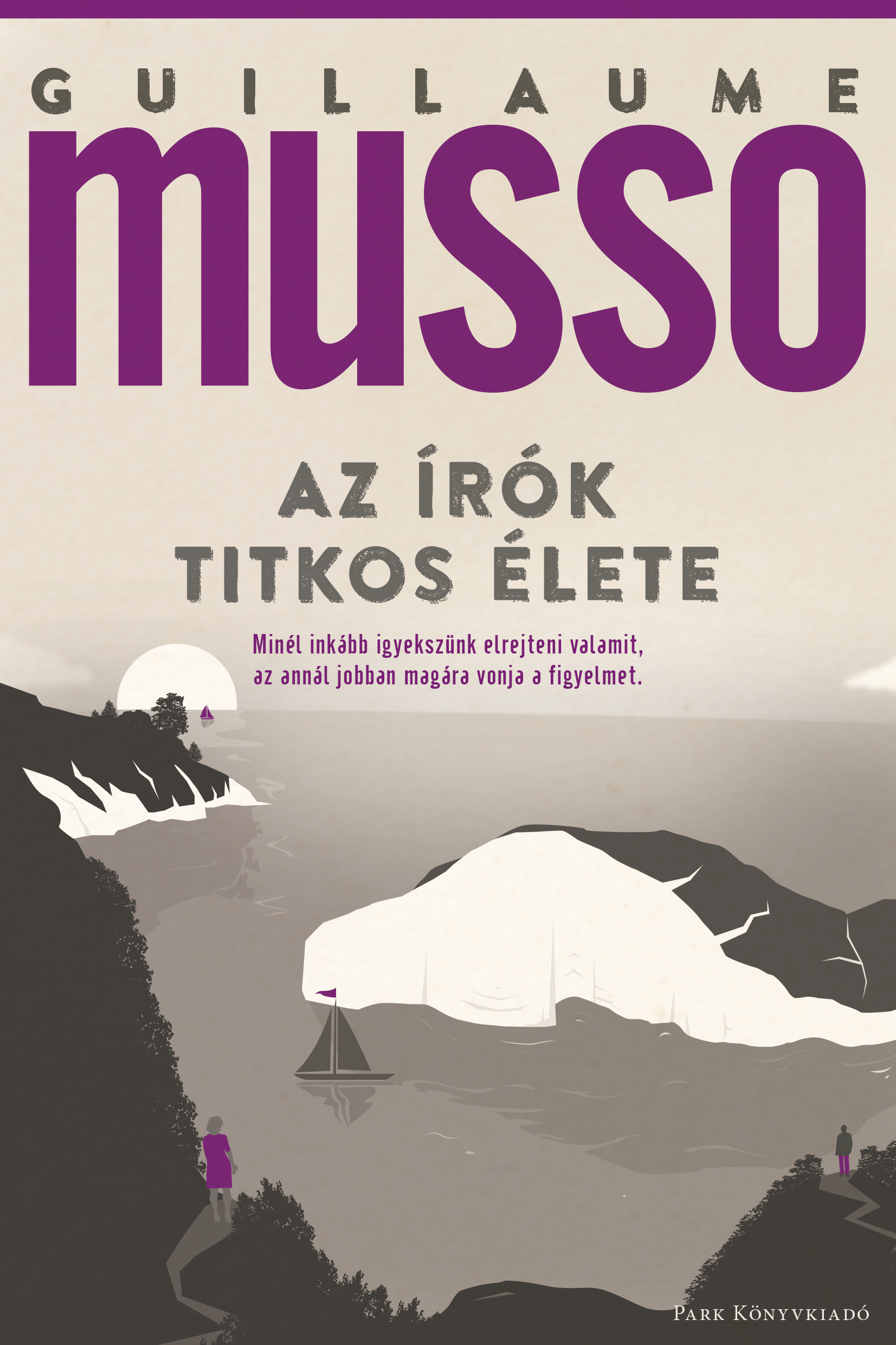 Guillaume Musso: Az írók titkos élete