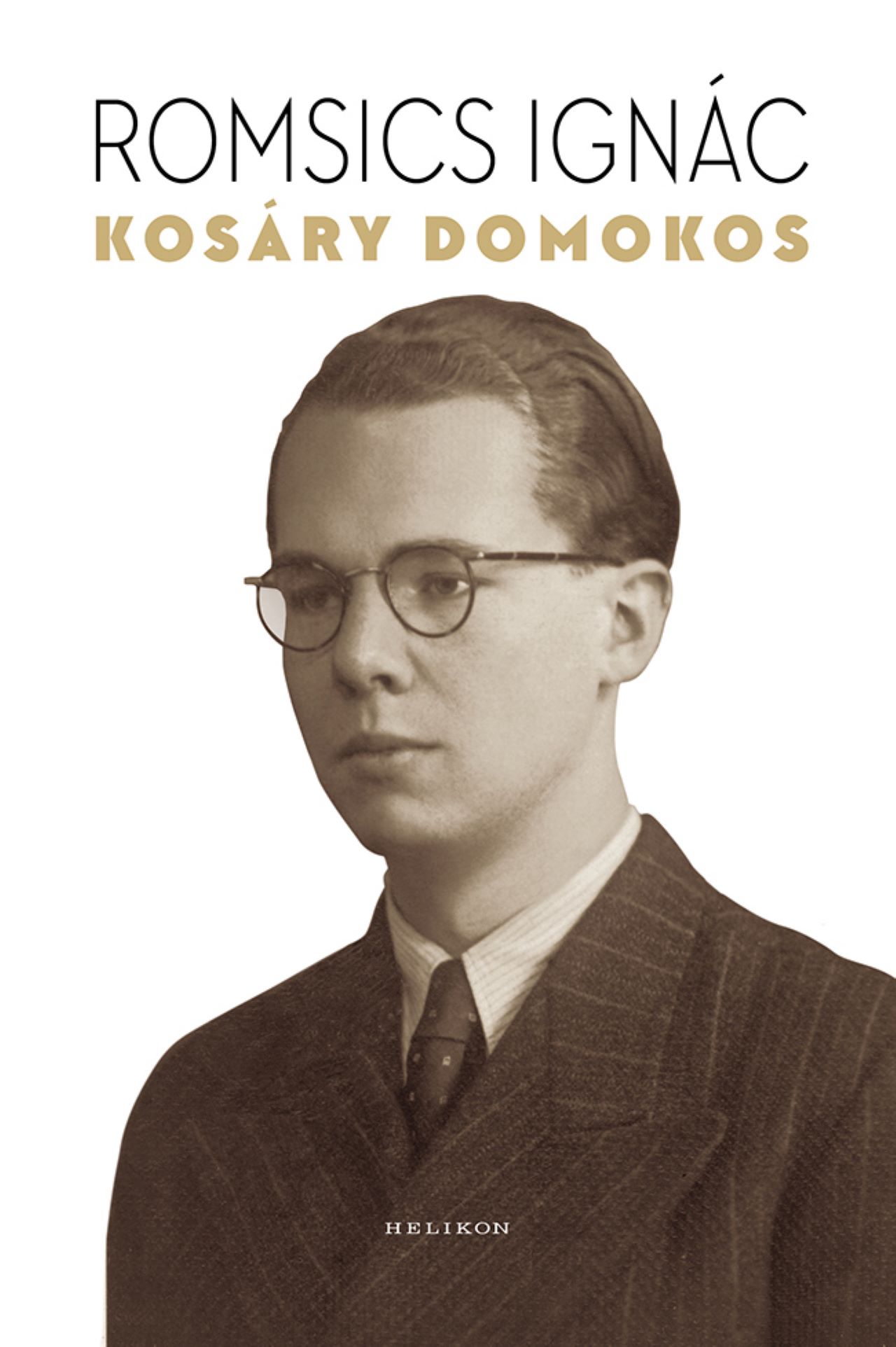 Romsics Ignác: Kosáry Domokos