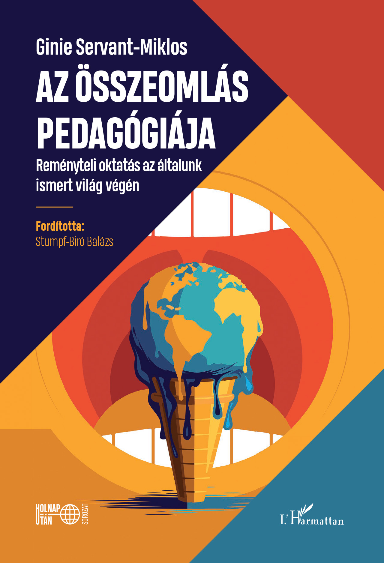 Ginie Servant-Miklos: Az összeomlás pedagógiája