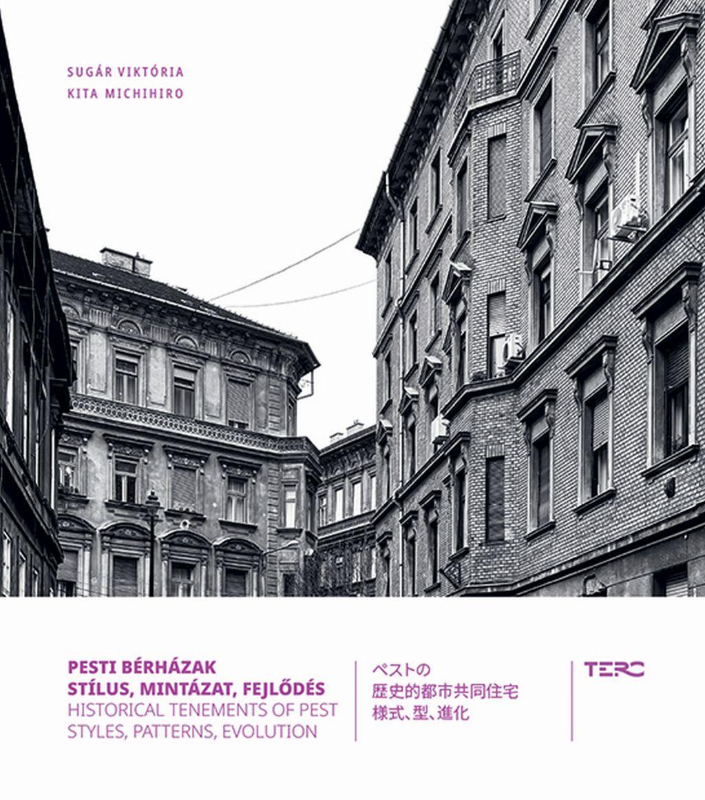 SUGÁR VIKTÓRIA-KITA MICHIHIRO: Pesti Bérházak Stílus, mintázat, fejlődés