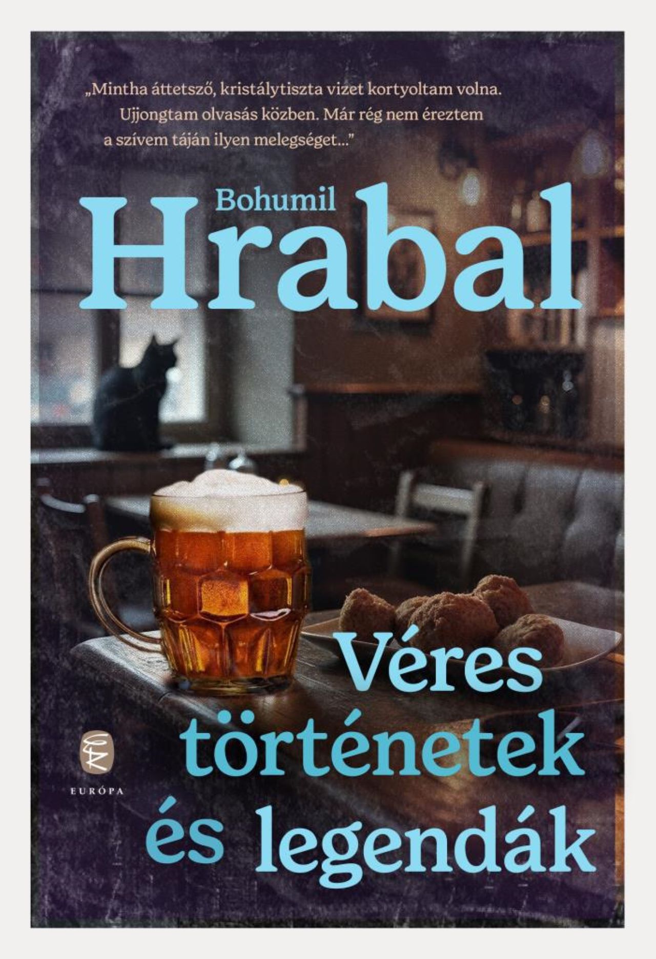 Hrabal, Bohumil: Véres történetek és legendák