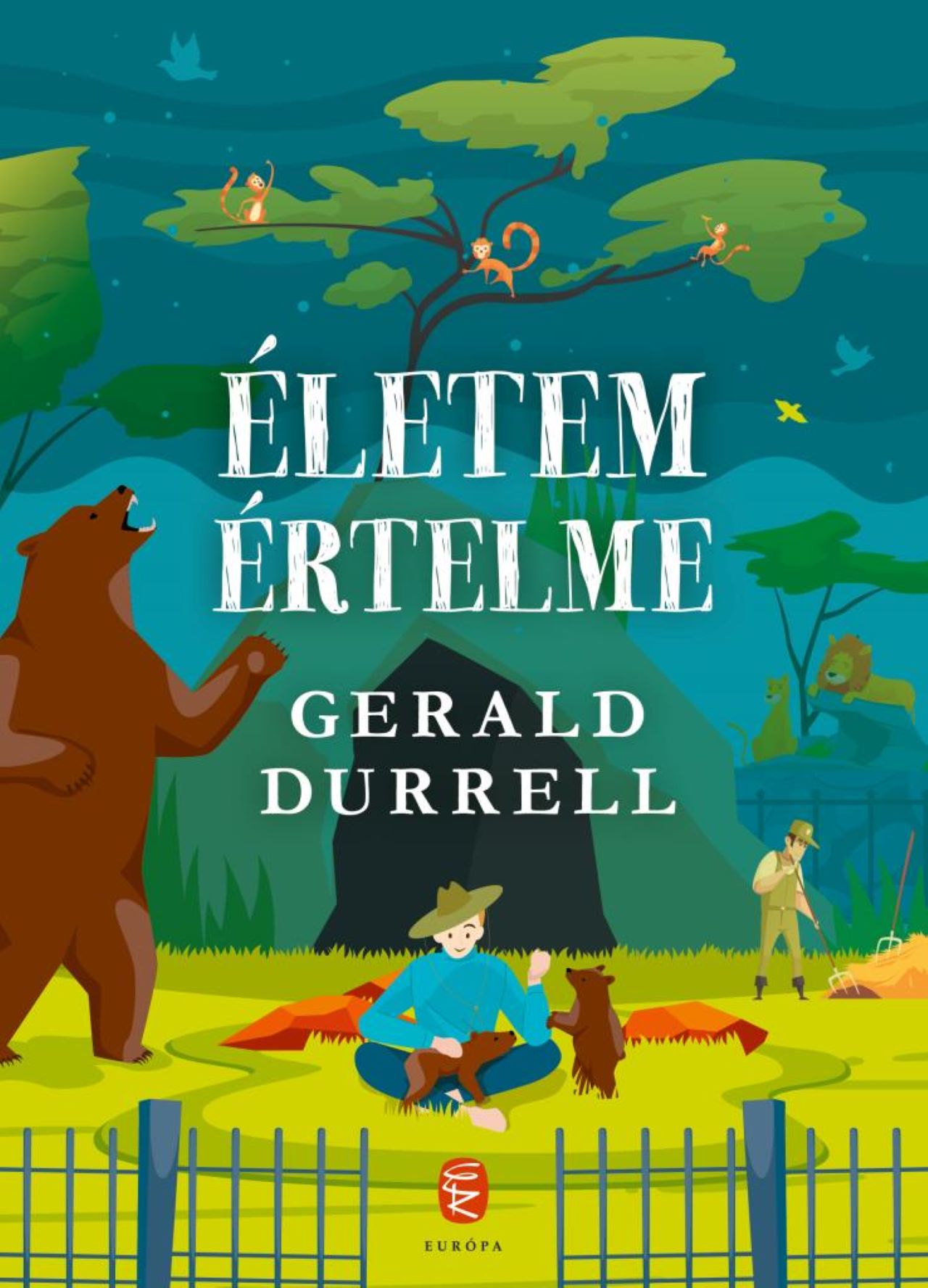 Gerald Durrell: Életem értelme