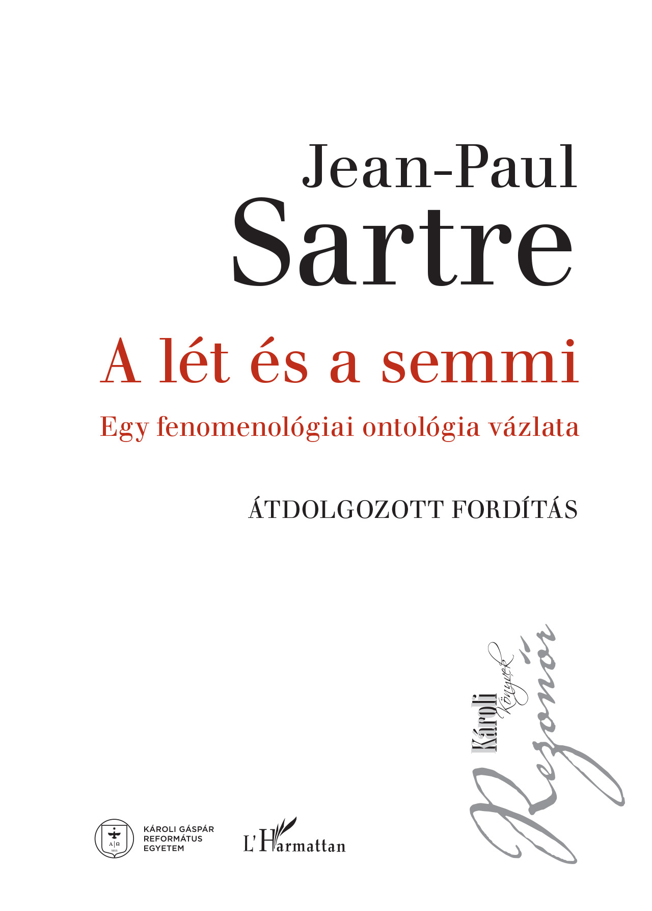 Sartre, Jean-Paul: A lét és a semmi