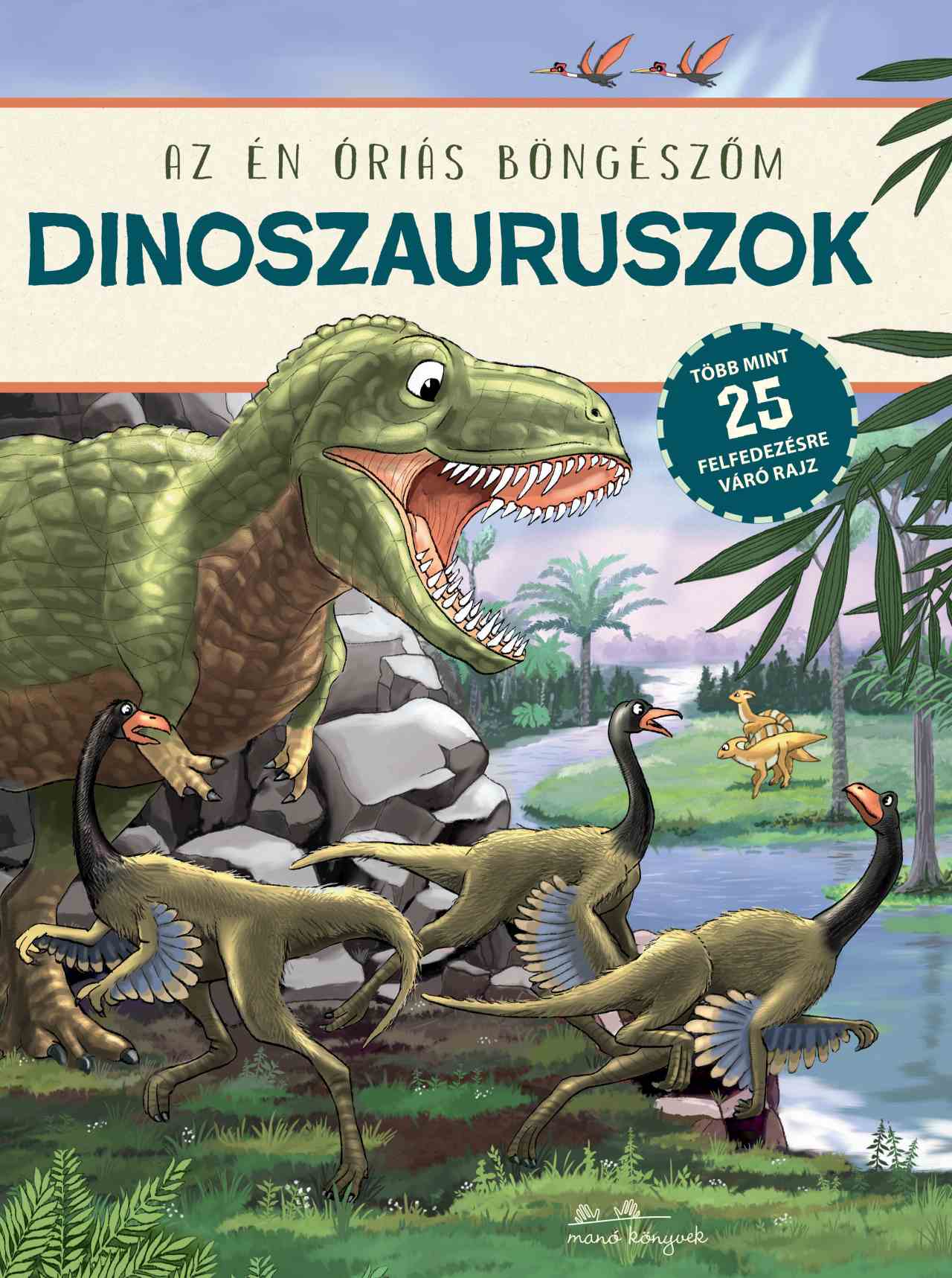 N/ A: Dinoszauruszok – Az én óriás böngészőm