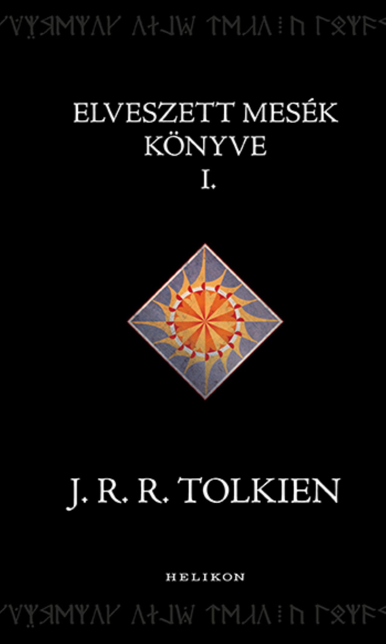 Tolkien, J. R. R.: Elveszett mesék könyve 1.