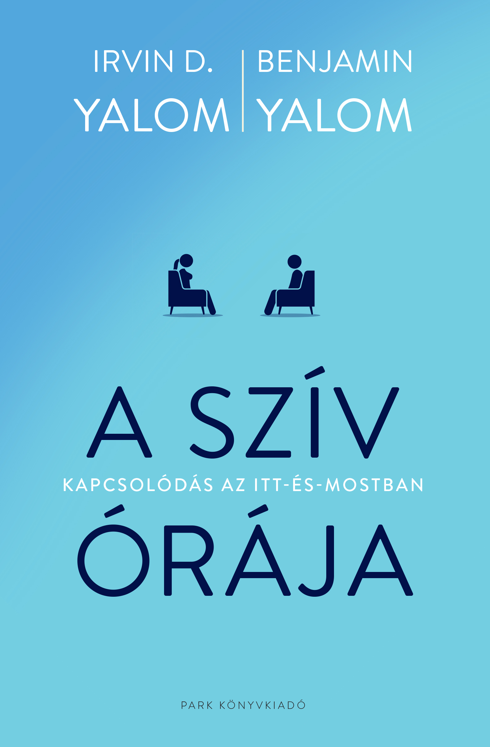 Yalom D. Irvin – Benjamin Yalom: A szív órája