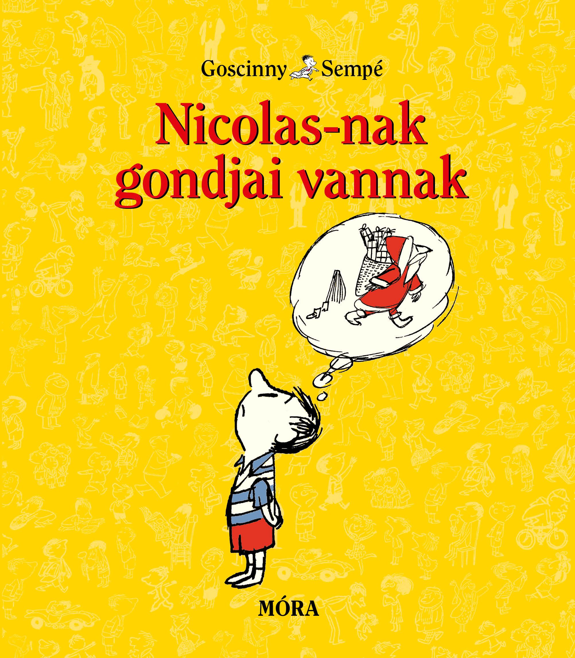 Sempé/Goscinny: Nicolas-nak gondjai vannak