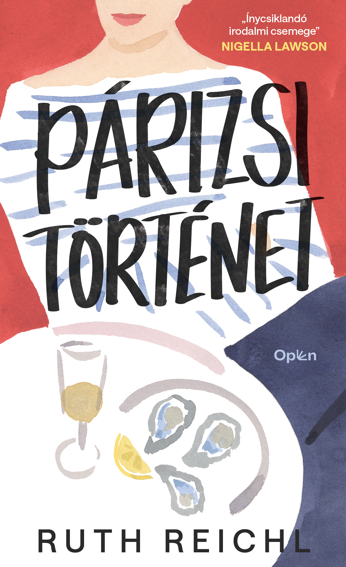 Ruth Reichl: Párizsi történet