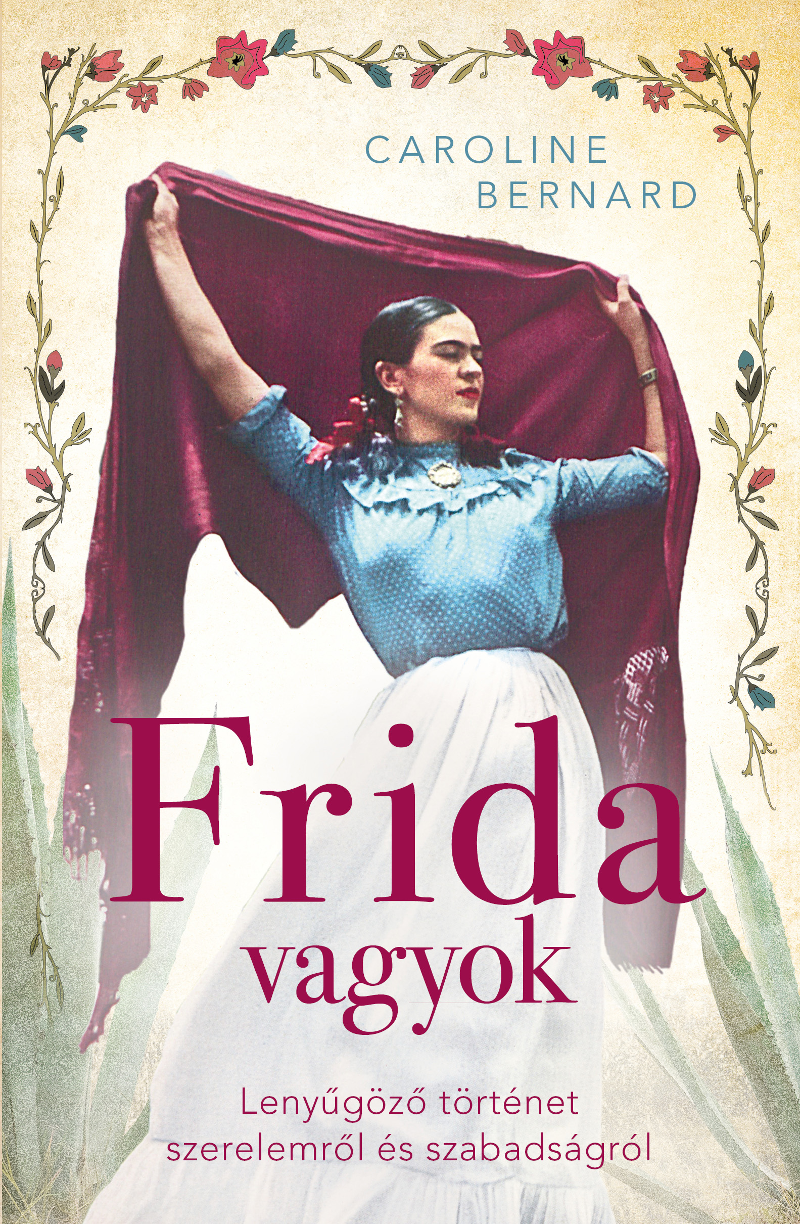 Bernard, Caroline: Frida vagyok