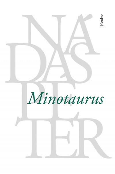 Nádas Péter: Minotaurus