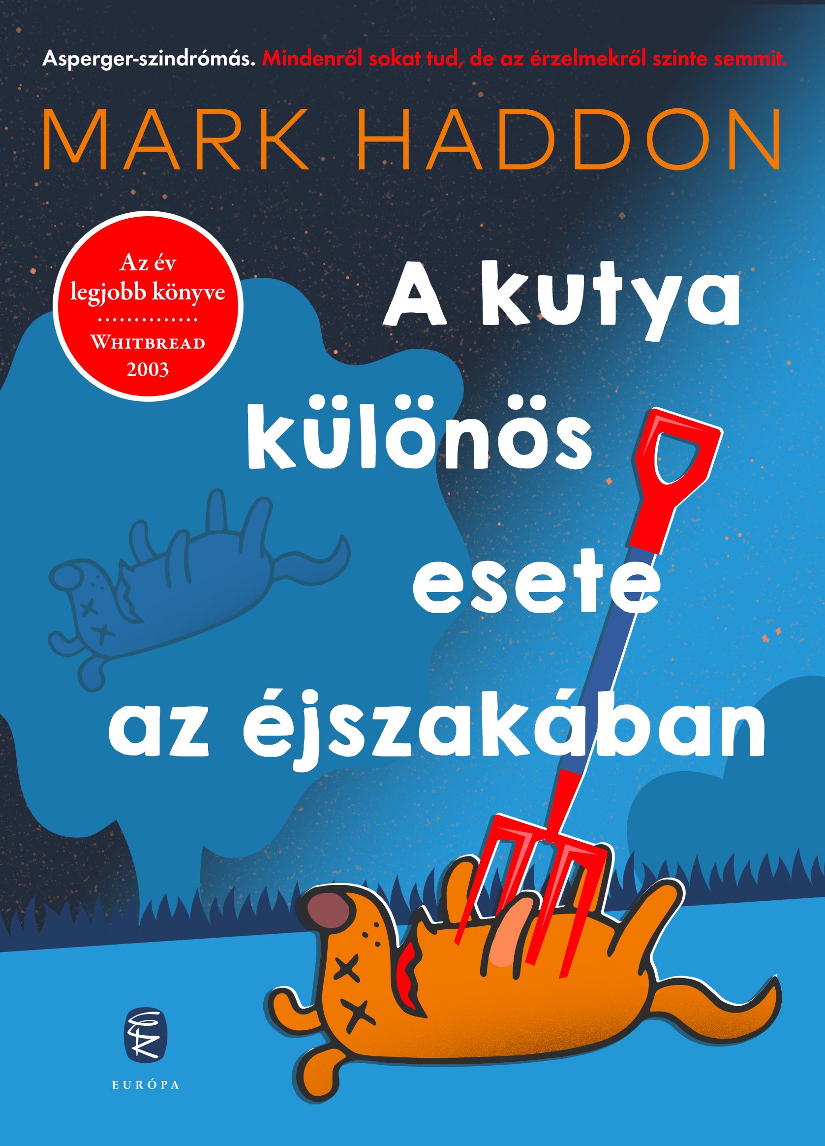 Mark Haddon: A kutya különös esete az éjszakában