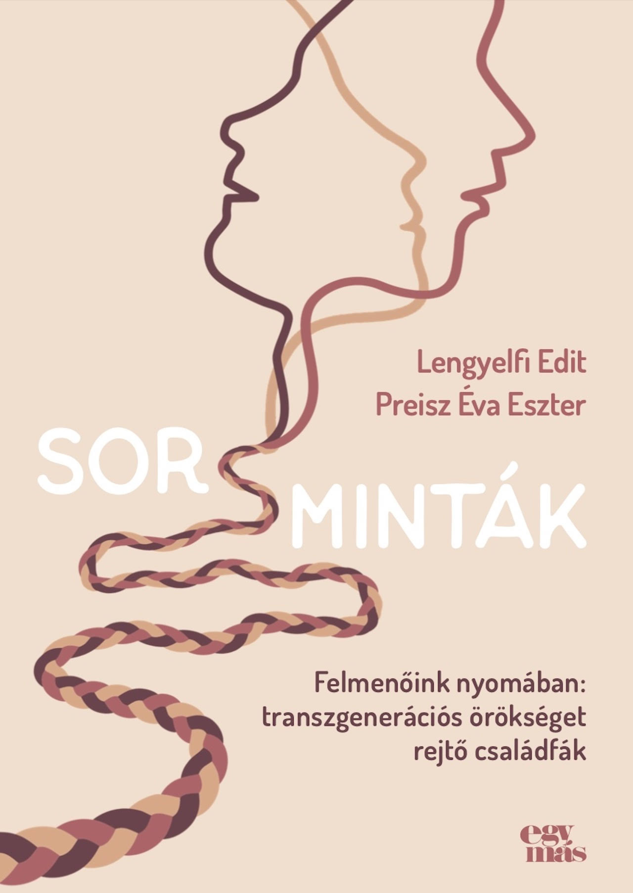 Preisz Éva Eszter-Lengyelfi Edit: Sorsminták – felmenőink nyomában