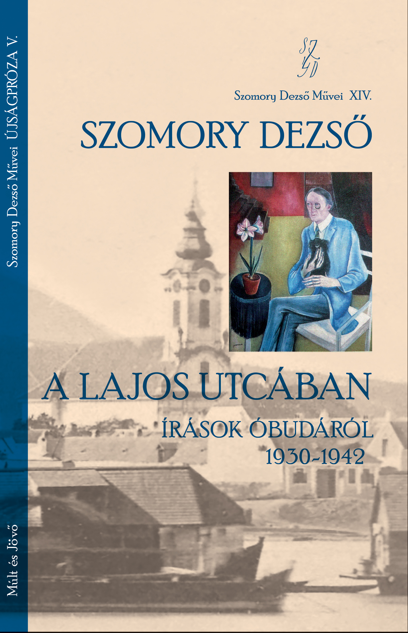 Szomory Dezső: A Lajos utcában
