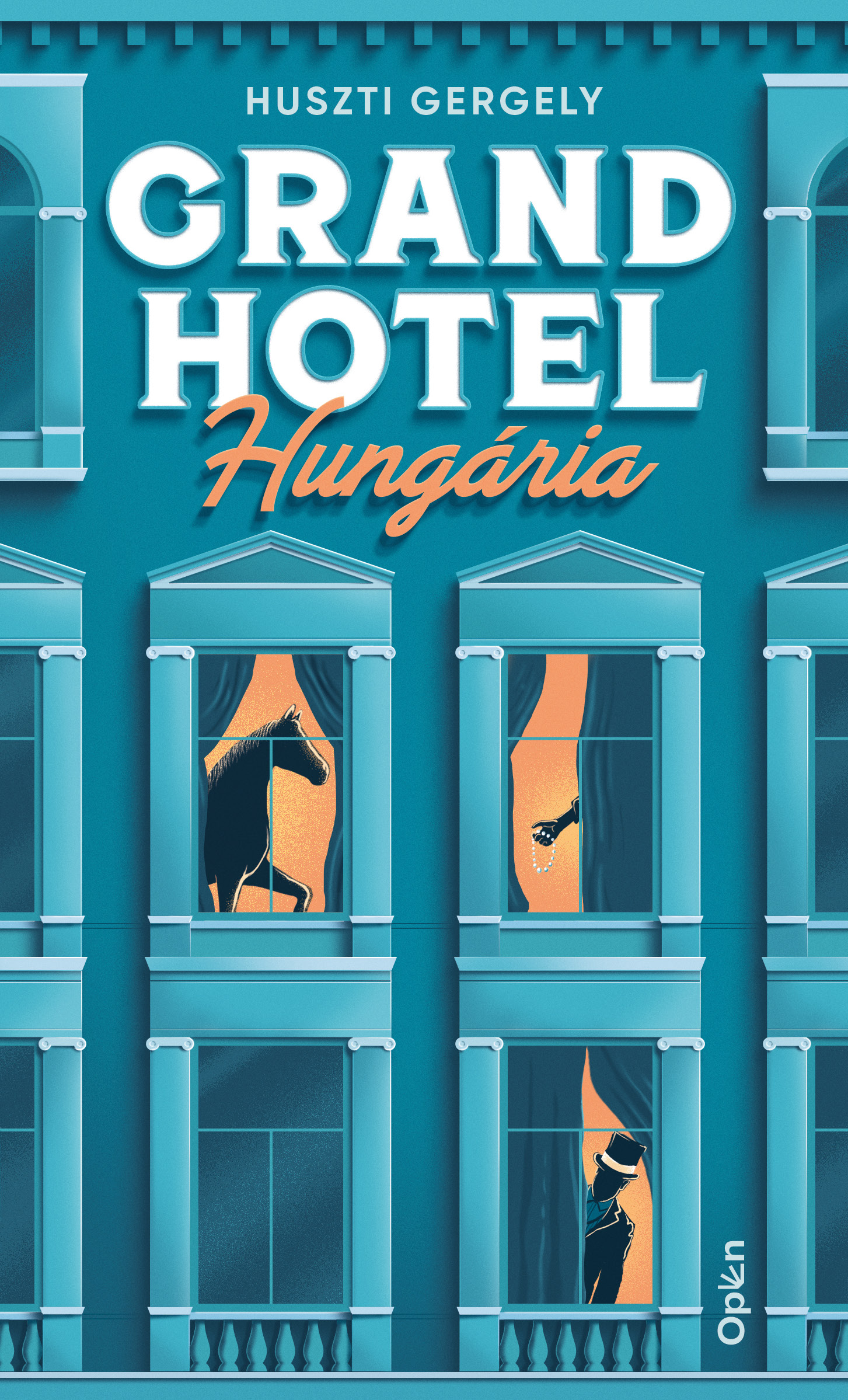Huszti Gergely: Grand Hotel Hungária