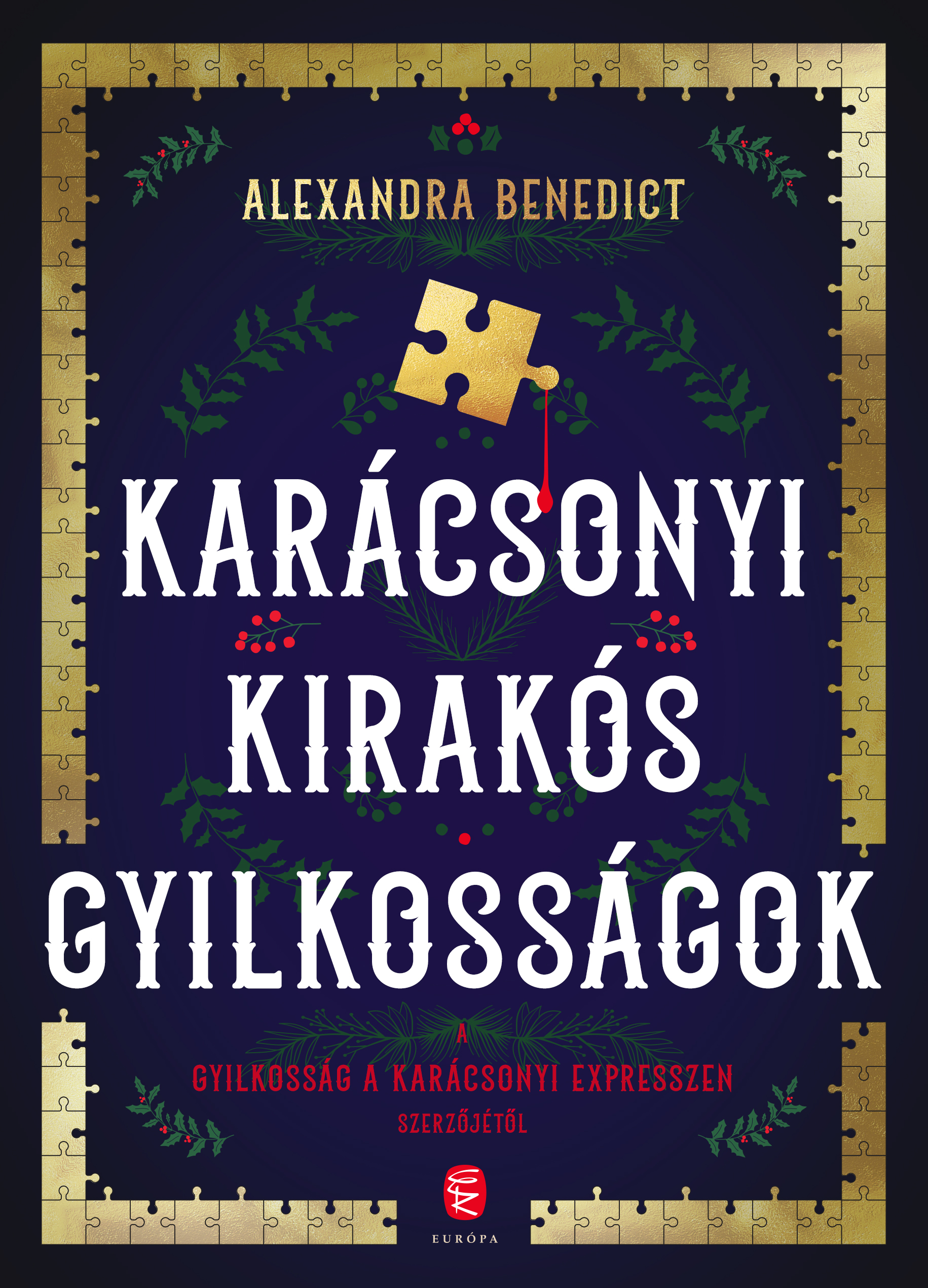 Alexandra Benedict: Karácsonyi kirakós gyilkosságok