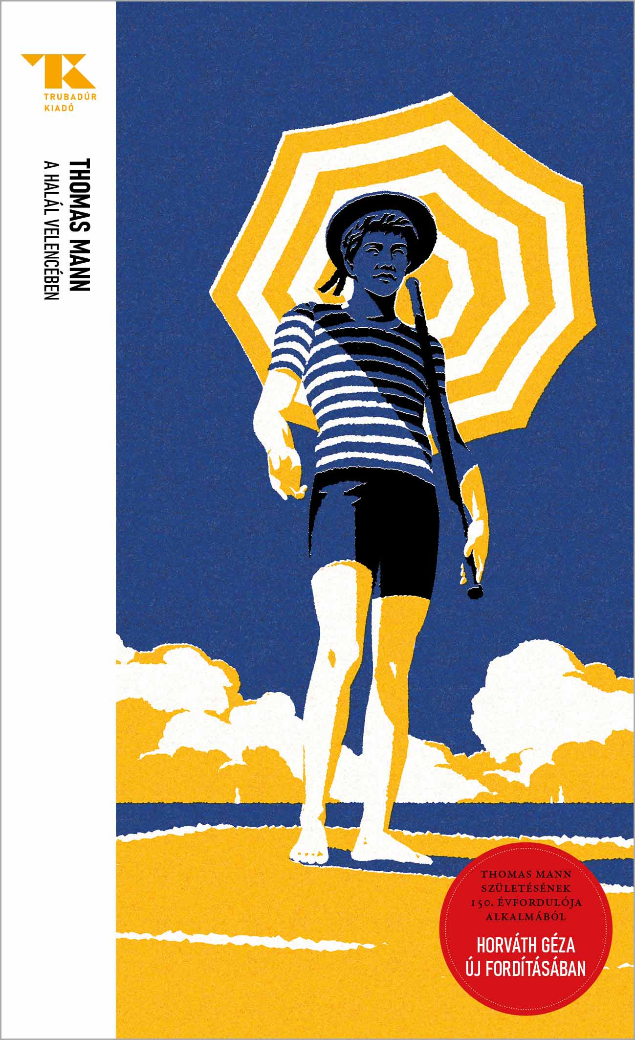 Thomas Mann: A halál Velencében – Horváth Géza új fordításában