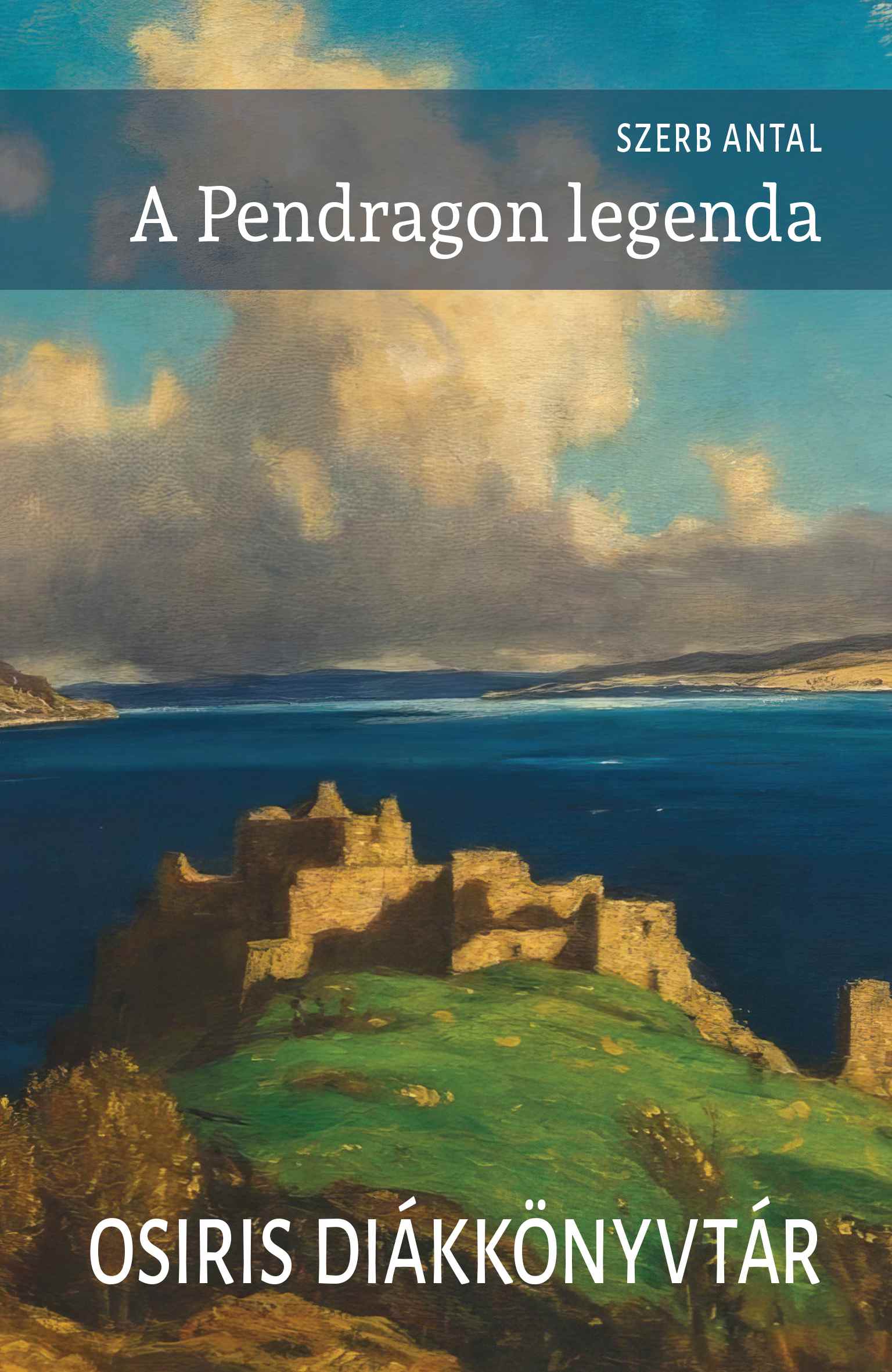 Szerb Antal: A Pendragon legenda