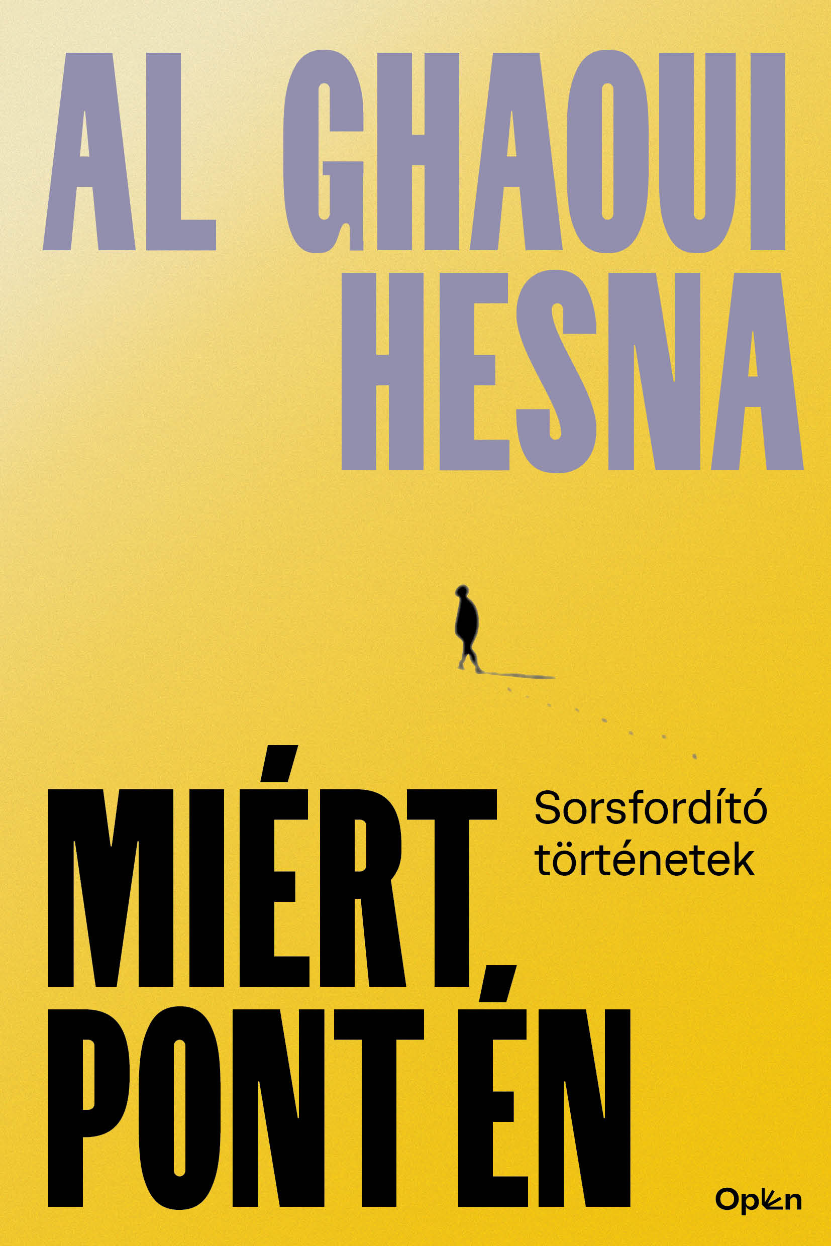 Al Ghaoui Hesna: Miért pont én