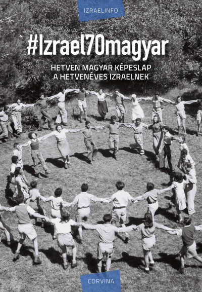 Több szerző: #Izrael70magyar