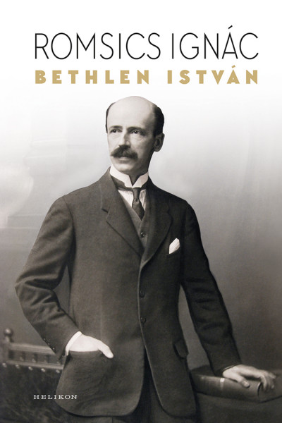 Romsics Ignác: Bethlen István