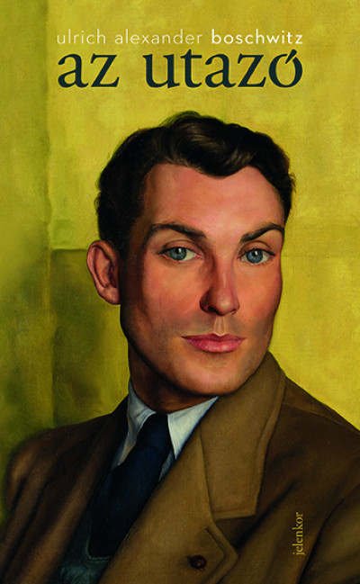 Ulrich Alexander Boschwitz: Az utazó