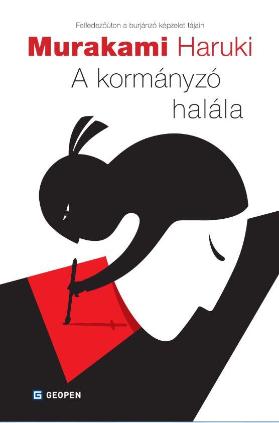 Murakami Haruki: A kormányzó halála Első Könyv