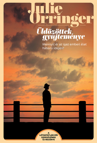 Orringer, Julie: Üldözöttek gyűjteménye