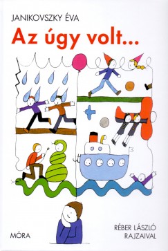 Janikovszky Éva: Az úgy volt...