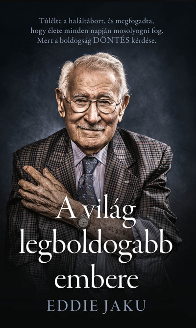 Eddie Jaku: A világ legboldogabb embere
