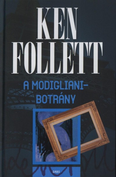 Ken Folett: A Modigliani-botrány