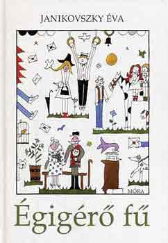 Janikovszky  Éva: Égigérő fű