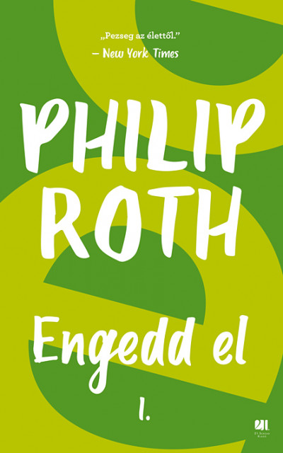 Roth, Philip: Engedd el I-II.