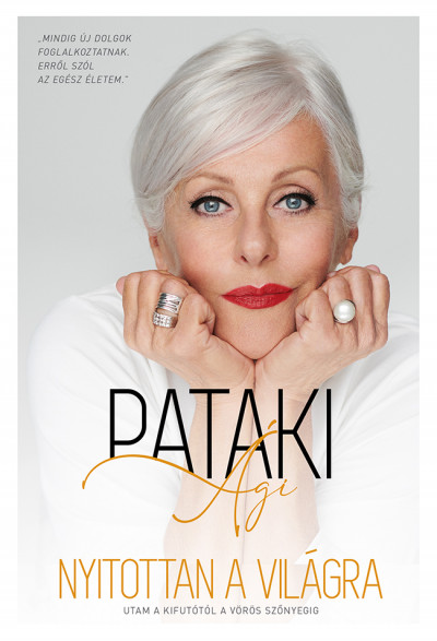 Pataki Ági: Nyitottan a világra