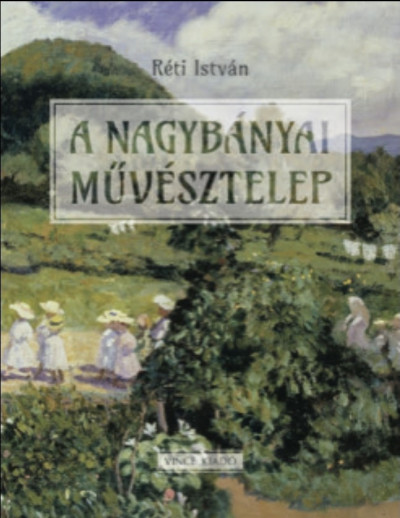 Réti István: A nagybányai művésztelep