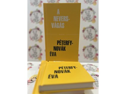 Péterfy-Novák Éva: A Nevers-vágás