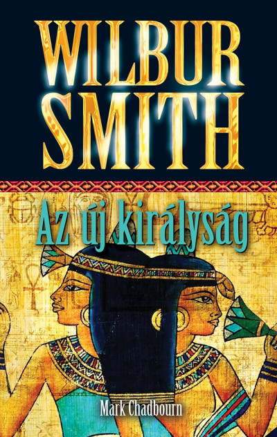 Smith Wilbur: Az új királyság