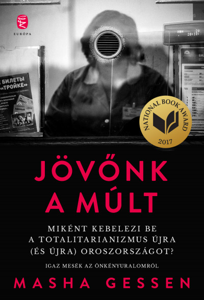 Gessen, Masha: Jövőnk a múlt