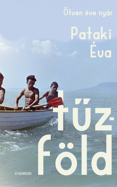 Pataki Éva: Tűzföld