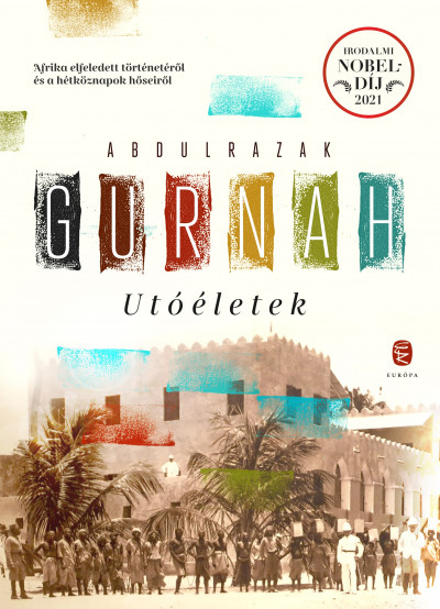 Abdulrazak Gurnah: Utóéletek