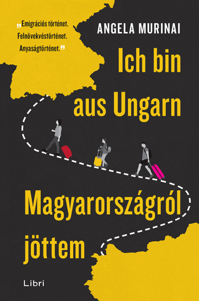 Angela Murinai: Ich bin aus Ungarn – Magyarországról jöttem