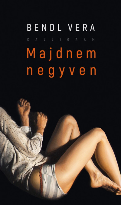 Bendl Vera: Majdnem negyven