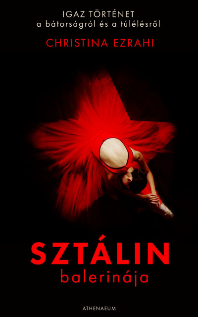 Ezrahi, Christina: Sztálin balerinája