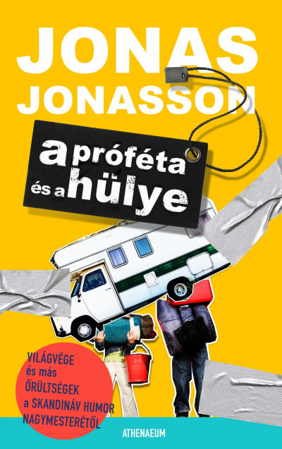 Jonasson, Jonas: A próféta és a hülye