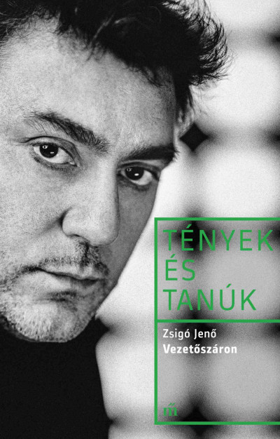 Zsigó Jenő: Vezetőszáron – Tények és tanúk