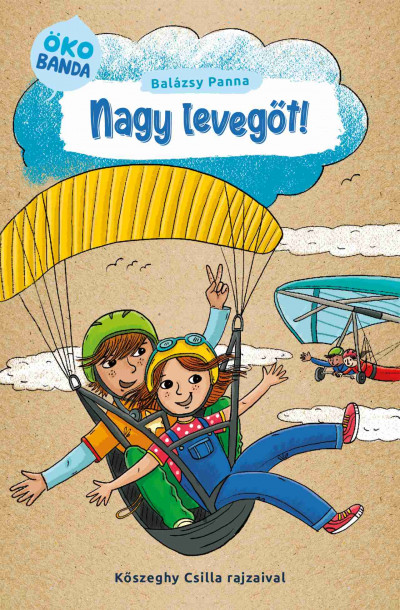 Balázsy Panna: Nagy levegőt! – Ökobanda 2.