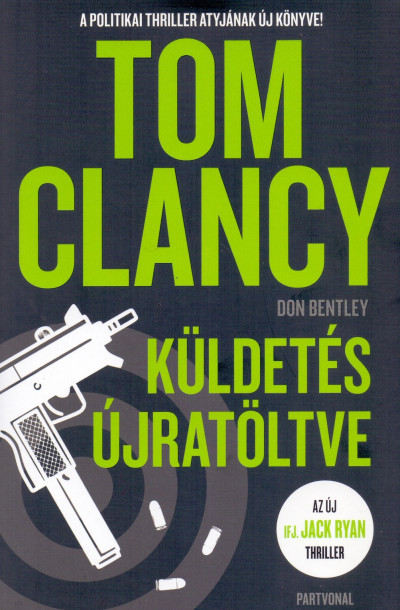 Don Bentley – Tom Clancy: Küldetés újratöltve