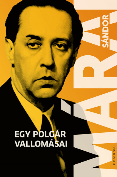 Márai Sándor: Egy polgár vallomásai