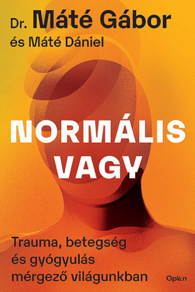 Dr.Máté Gábor, Máté Dániel: Normális vagy